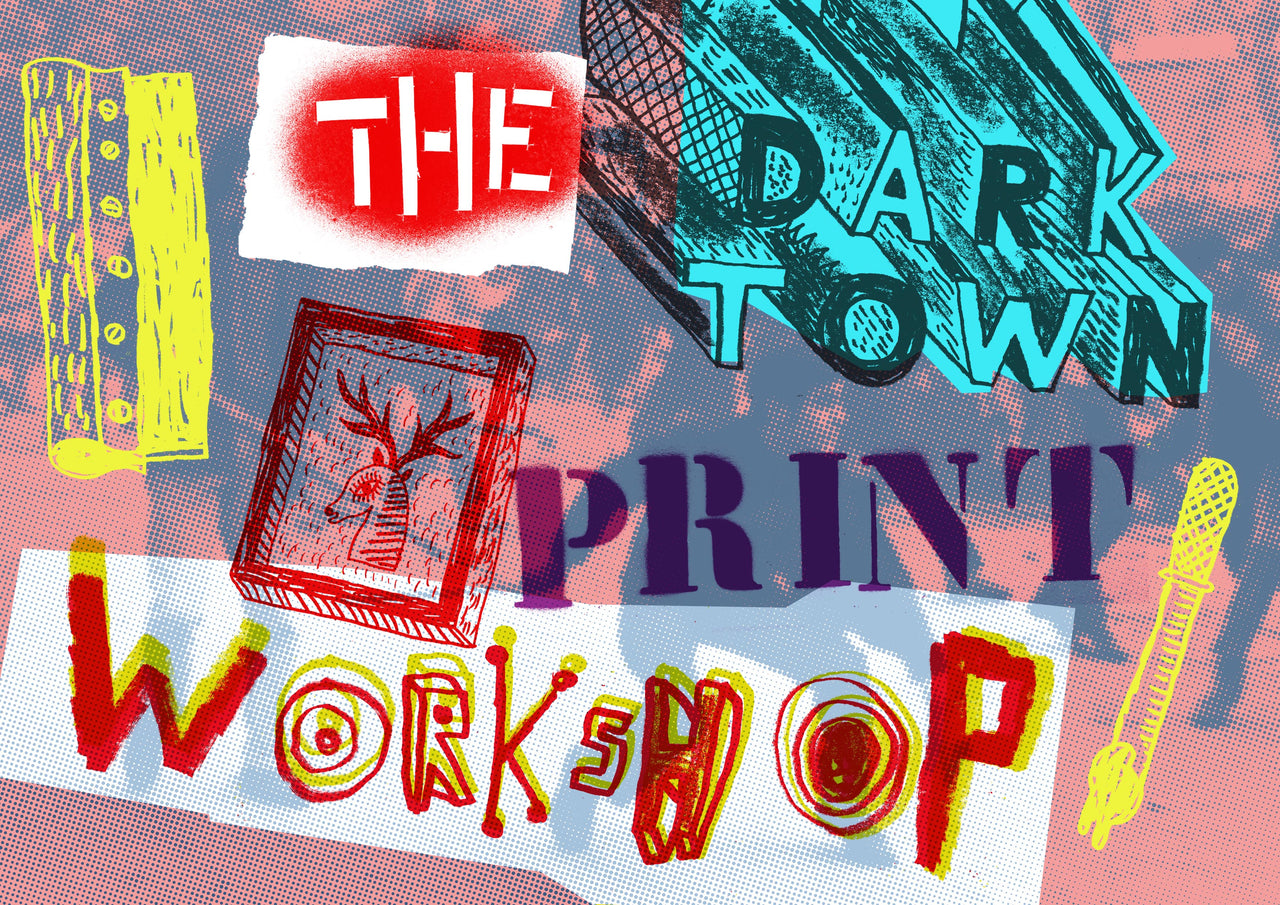 Darktown Print Workshop with Jonny Hannah - 2 day course - Sat 25th & Sun 26th May 2024
