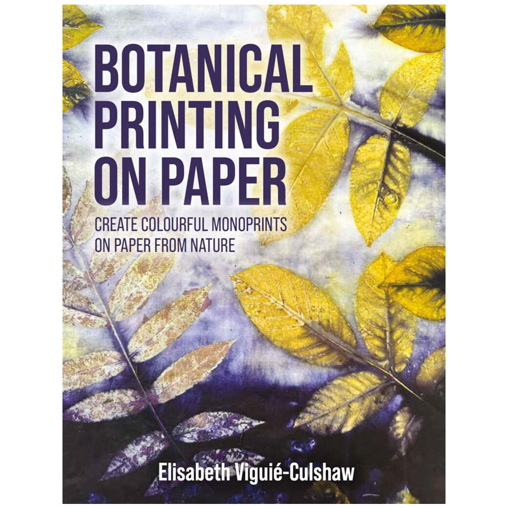 Botanical Printing On Paper by Elisabeth Viguié-Culshaw